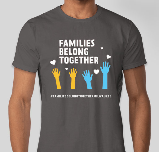 Families Belong Together - Milwaukee, WI Fundraiser - unisex shirt design - front