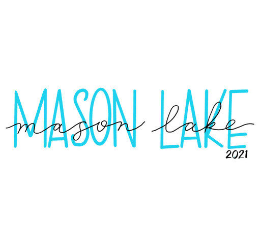 Mason Lake Fireworks Fundraiser 2021-2 shirt design - zoomed