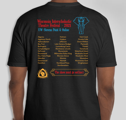 Wisconsin Interscholastic Theatre Festival 2021 Fundraiser - unisex shirt design - back