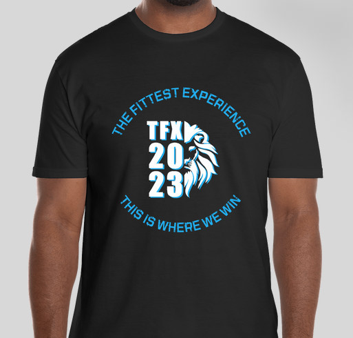 The Fittest Experience Crossfit Competition 2023 Custom Ink Fundraising