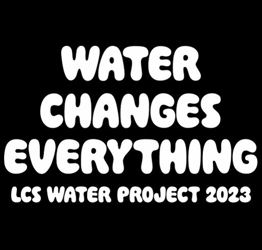 LCS Water Project 2023 shirt design - zoomed