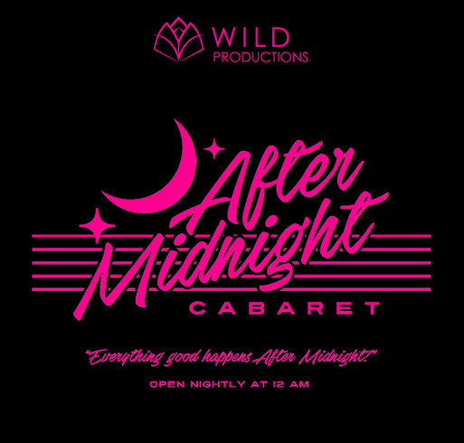 After Midnight Cabaret Fundraiser shirt design - zoomed