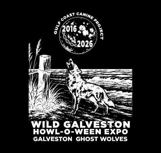 Celebrate 10 Years of Galveston’s Ghost Wolves and Help Protect Their Future! shirt design - zoomed