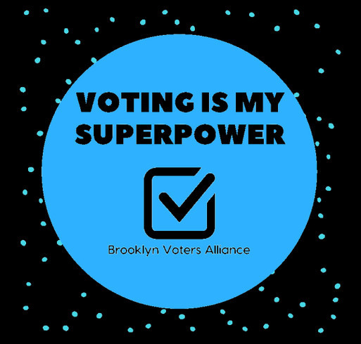 Support Brooklyn Voters Alliance! shirt design - zoomed