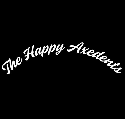 Happy Axedents new merch shirt design - zoomed