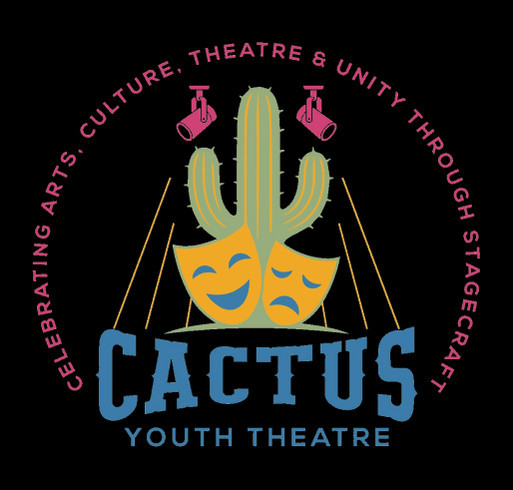 Cactus Youth Theatre Kick off! shirt design - zoomed
