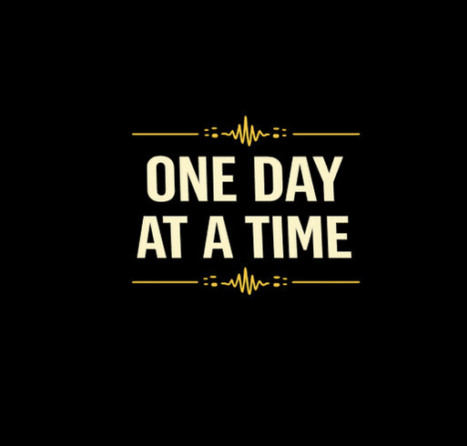 Kaha Strong. One Day at a Time. shirt design - zoomed