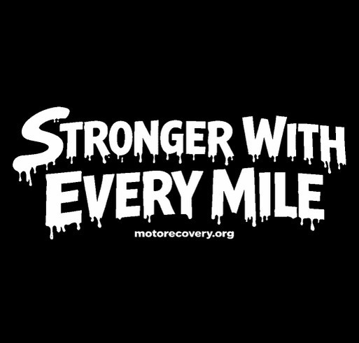 Stronger With Every Mile Drip | Moto Recovery Rider Support Collection shirt design - zoomed