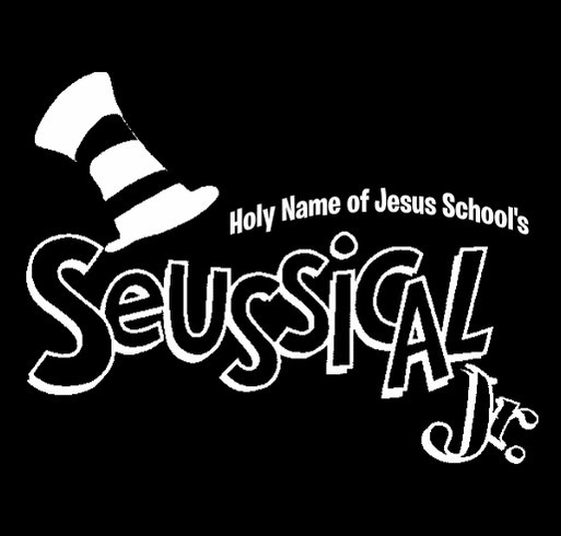 Holy Name of Jesus School's Seussical Jr Merch Fundraiser shirt design - zoomed