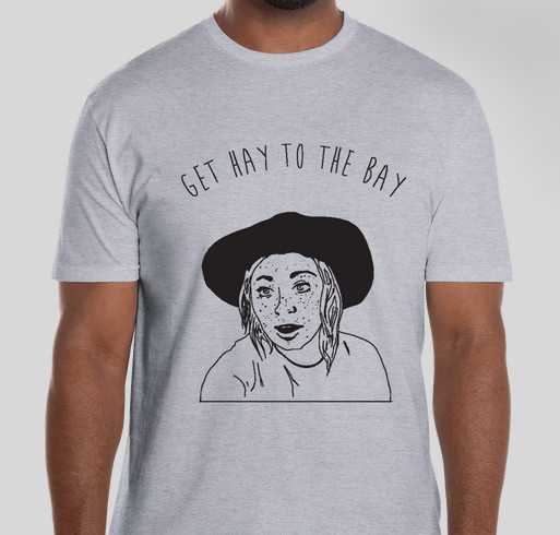GET HAY TO THE BAY Fundraiser - unisex shirt design - front