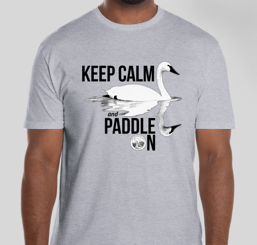 Keep Calm and Paddle On.. Fundraiser - unisex shirt design - front