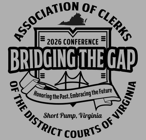 T-Shirt Fundraiser to Support Virginia District Court Clerks Annual Conference shirt design - zoomed