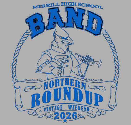Merrill Area High School Band at The Northern RoundUp Vintage Weekend 2026 shirt design - zoomed