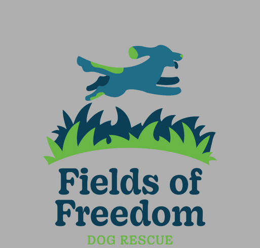 Fields of Freedom Dog Rescue shirt design - zoomed