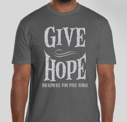 Give Hope to the Children of Pine Ridge Reservation Fundraiser - unisex shirt design - front