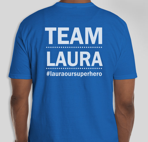#Team Laura Our Super Hero Fundraiser - unisex shirt design - back