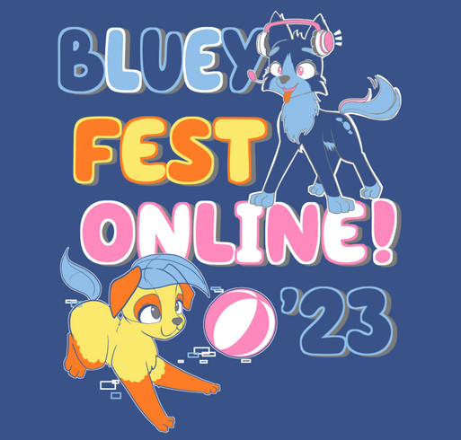 BlueyFest Online! 2023 - Guide Dogs of America Fundraiser shirt design - zoomed