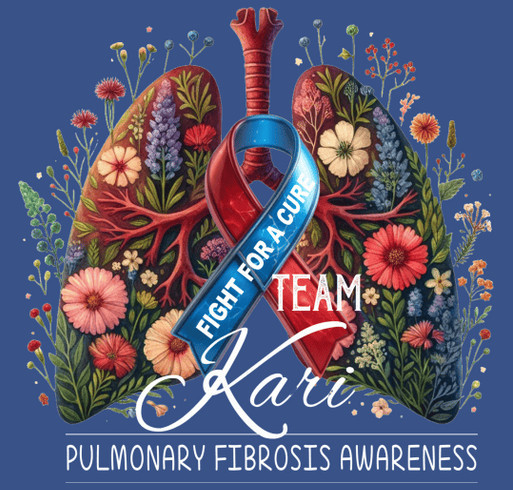 Fighting to breathe, Kari's Pulmonary Fibrosis Journey shirt design - zoomed