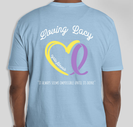 Loving Lacy Until It’s Done Fundraiser - unisex shirt design - back