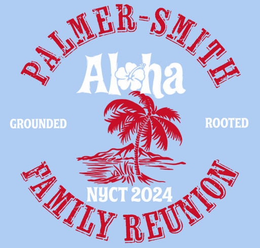 Palmer Smith Family Reunion shirt design - zoomed