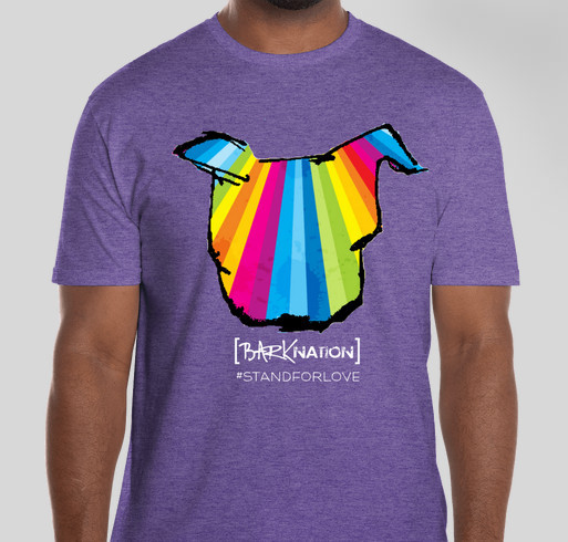 Bark Nation's 2019 *Classic* Stand for Love Tee! Fundraiser - unisex shirt design - front