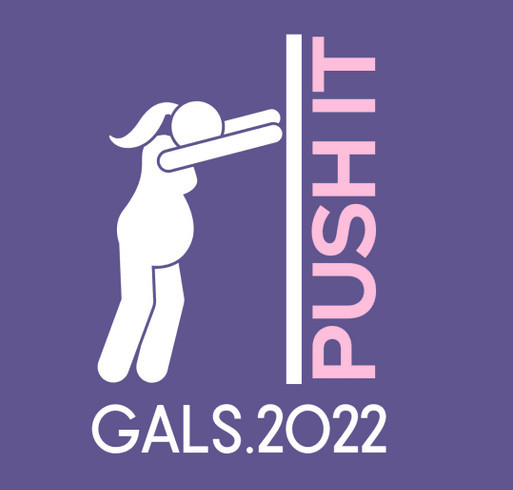 GALS Push It Fundraiser 2022 shirt design - zoomed