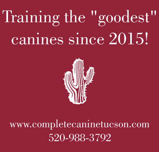 The Complete Canine Tucson - New Locations Fundraiser shirt design - zoomed
