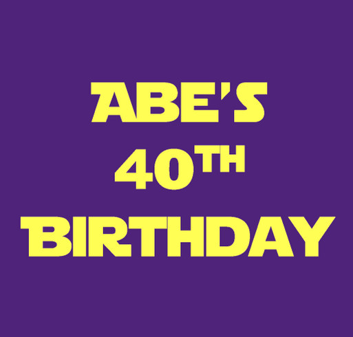 Abe's 40th Birthday shirt design - zoomed