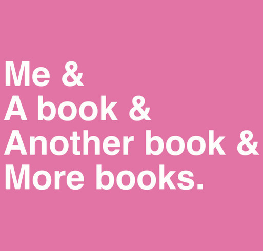 Me & A book & Another book & More books. shirt design - zoomed