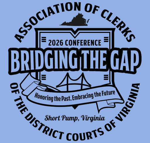 T-Shirt Fundraiser to Support Virginia District Court Clerks Annual Conference shirt design - zoomed