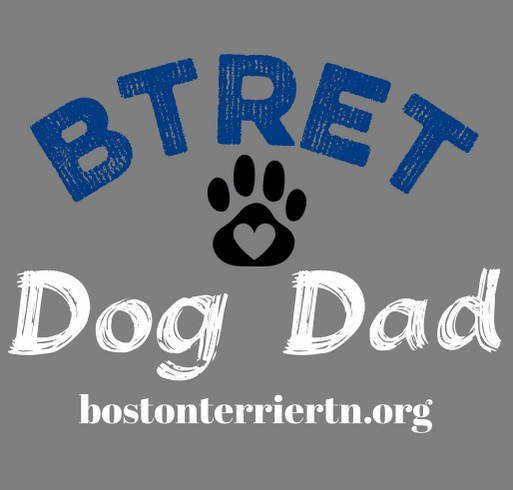 BTRET Dog Dad T Shirt shirt design - zoomed