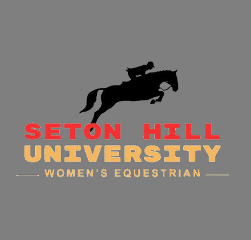 Seton Hill Women's Equestrian Team T-shirt Fundraiser shirt design - zoomed