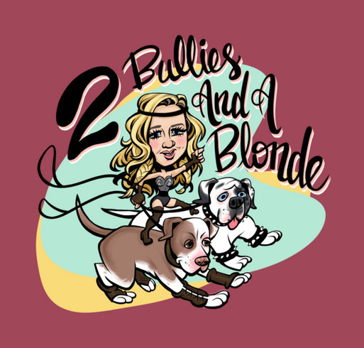 2 Bullies And A Blonde Shirt Sale shirt design - zoomed