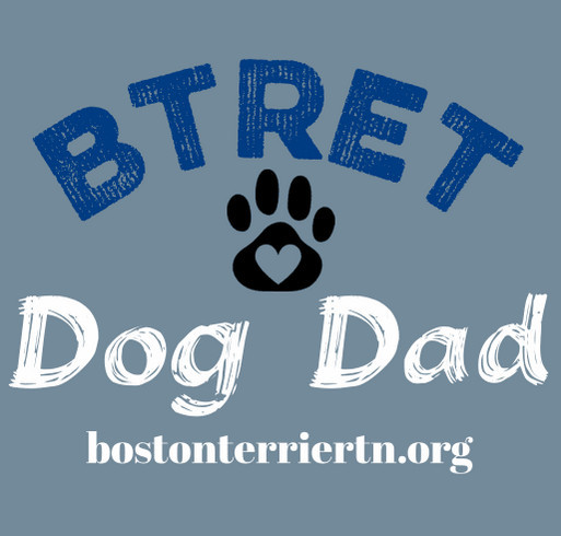 BTRET Dog Dad T Shirt shirt design - zoomed