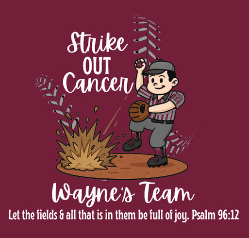 Wayne's Team - Strike Out Cancer (Wayne Vaughan) shirt design - zoomed