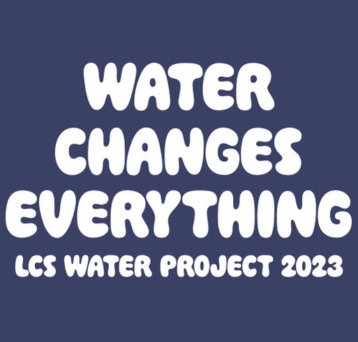 LCS Water Project 2023 shirt design - zoomed