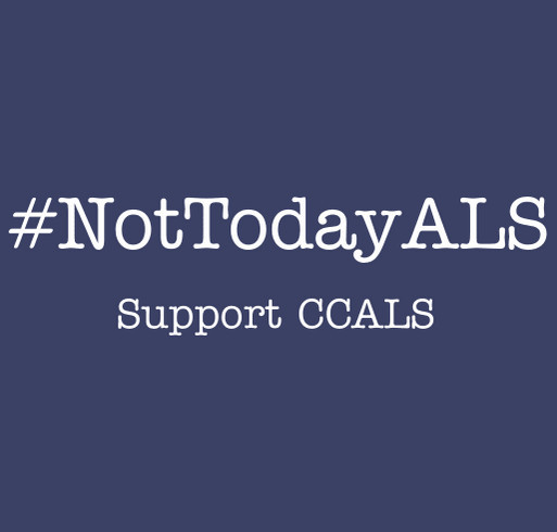 Not Today 5k: A way to "Say Yes" for CCALS shirt design - zoomed