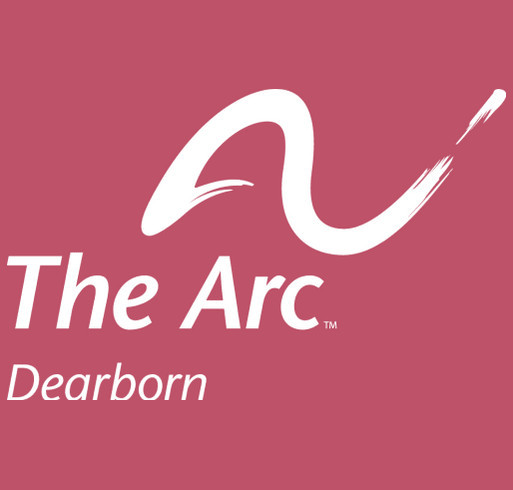 The Arc Dearborn Community Program Family Fundraiser! shirt design - zoomed