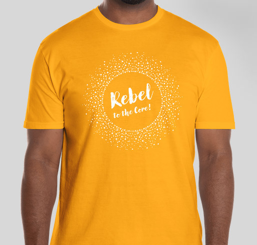Rebel to the Core! Fundraiser - unisex shirt design - front