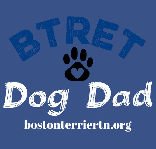 BTRET Dog Dad T Shirt shirt design - zoomed