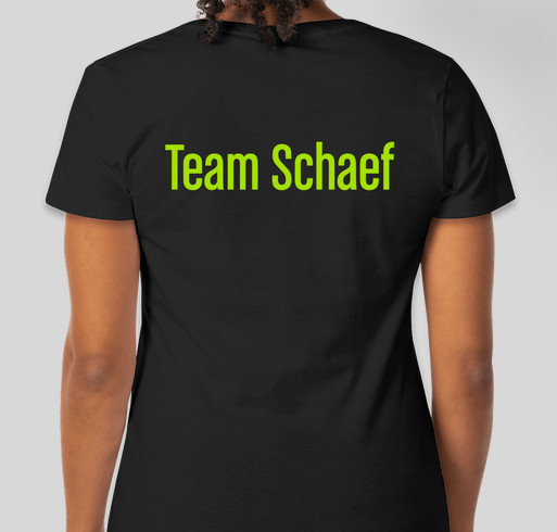 Team Schaef Fundraiser - unisex shirt design - back