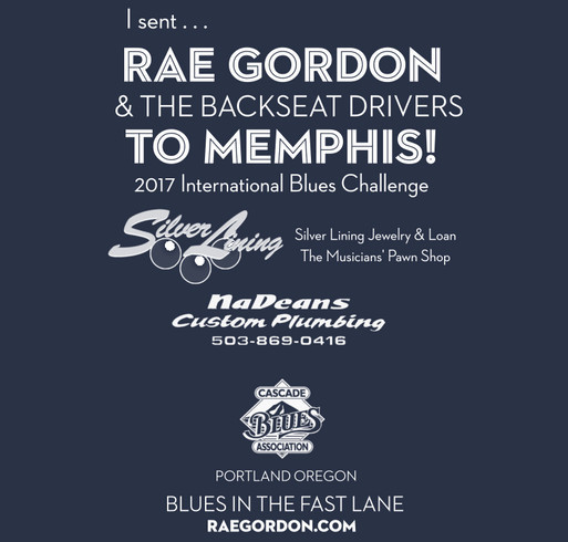 Rae Gordon & the Backseat Drivers to Represent Portland in Memphis International Contest shirt design - zoomed