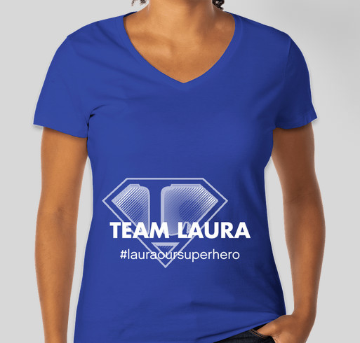 #Team Laura Our Super Hero Fundraiser - unisex shirt design - front