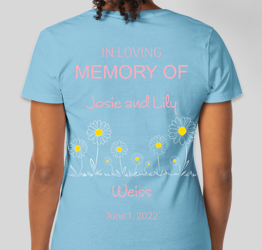 For Josie & Lily Fundraiser - unisex shirt design - back
