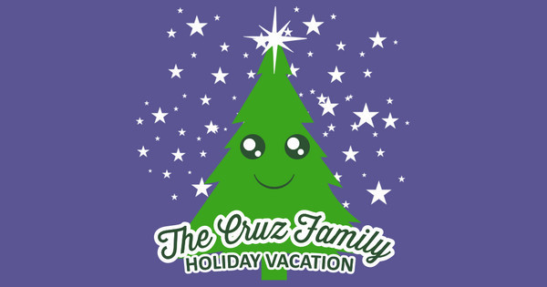 Cruz Family Vacation