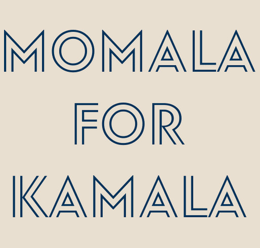 Momala for Kamala 24 shirt design - zoomed