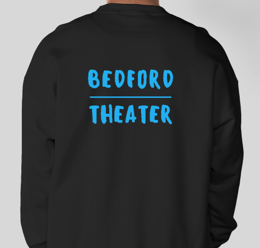 Bedford Theater Shirt Fundraiser Fundraiser - unisex shirt design - back