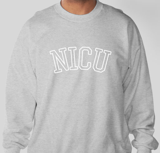 Collegiate Style NICU Sweatshirt Fundraiser - unisex shirt design - front