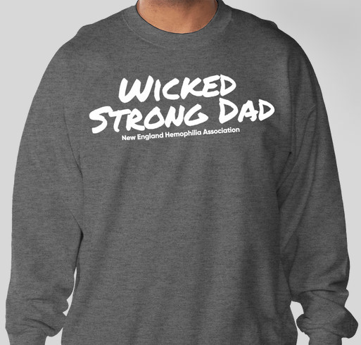 Wicked Strong Dad Sweatshirt Fundraiser - unisex shirt design - front