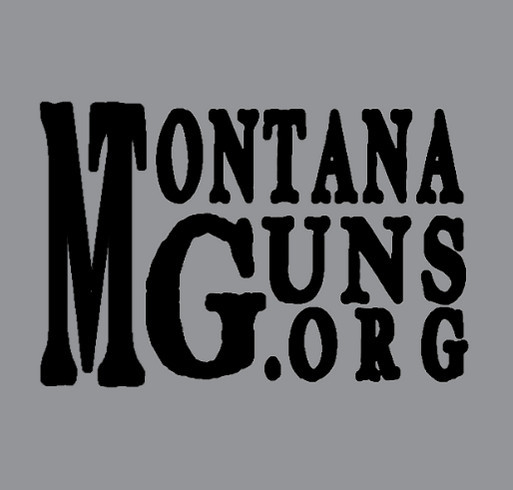 Support MontanaGuns.Org shirt design - zoomed